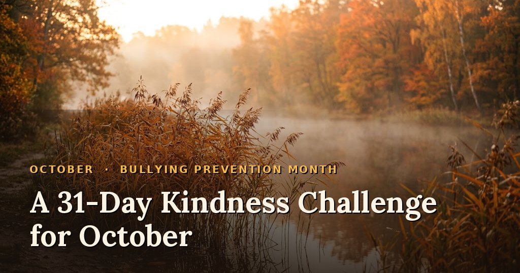 A misty autumn pond at golden sunrise with orange reeds, beside the words A 31-Day Kindness Challenge for October.